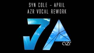 Syn Cole - April (AzR Vocal Edit)