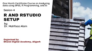 Session 4 Installing and Setting Up R and RStudio By  Dr  Mahfooz