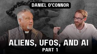 Pt 1. Aliens, UFOs, and AI | Daniel O'Connor on Battle Ready with Fr. Dan Reehil