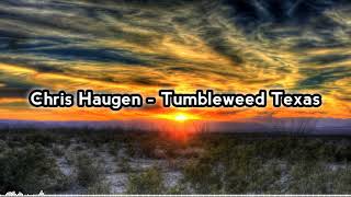 Chris Haugen - Tumbleweed Texas