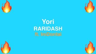 Yori - RARIDASH ft. ImDontai