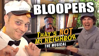 BLOOPERS from That's Not My Neighbor: The Musical