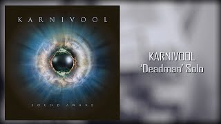 Karnivool ◤ Deadman「Solo Cover」