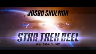 Jason Shulman: Star Trek Reel 2023 (Extended Edition)