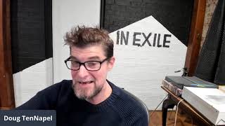 Doug TenNapel In Exile LIVE with Q from Out of the Darkness