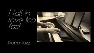 I fall in love too easily, I fall in love too fast - Piano jazz cover - SilentHillPiano