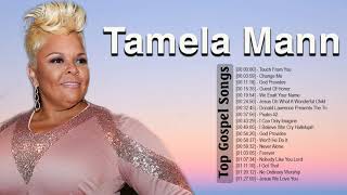Best Playlist Of Tamela Mann Gospel Songs 2020 - Most Popular Tamela Mann Songs Of All Time Playlist