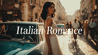 Italian Love Songs 🇮🇹 | Vintage Romance from the Streets of Old Italy