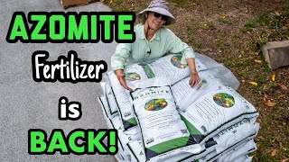 Azomite Fertilizer is BACK!