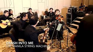 Crash Into Me COVER | The Manila String Machine