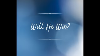 CTL 10 3 24 BB on Will He Win?