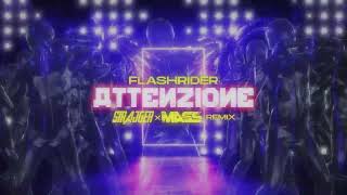 Flashrider - Attenzione (DERKY x DJ Mass Remix)