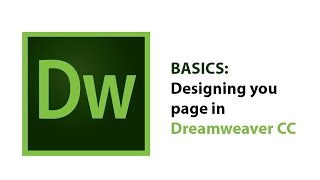 Basics: Designing you page in Dreamweaver CC