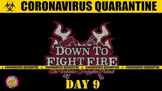 DAY 9: Firefighters in COVID-19 Lockdown - SHARE IF YOU AGREE!