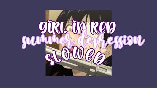girl in red - summer depression // slowed
