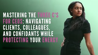 Ep 6: Mastering the Three C's for CEOS