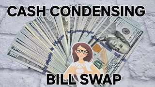 $4000.00 Cash Condensing  Bill Swap