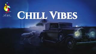 Chill Vibes 🍀 Stop Overthinking 💖 Lofi hip hop mix ~ Calm Down And Relax, Stress Relief, Chill Music