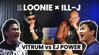 LOONIE × ILL-J | BREAK IT DOWN: Rap Battle Review E372 | FLIPTOP: VITRUM vs EJ POWER