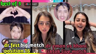 Dr eman vs khani tiktok live match 