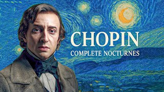 Chopin: Complete Nocturnes — Listen Once, Remember Forever