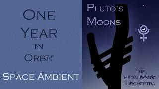 Ambient Space Music | Pluto’s Moons – Analog Synth Soundscape