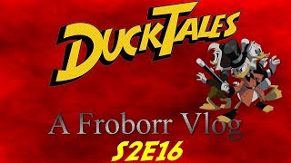 Vlog Review: Ducktales (2017) S2E16