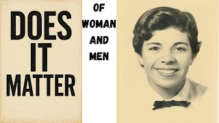 Does It Matter - Of Women and Men