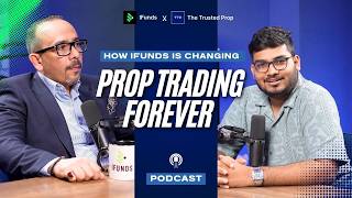 iFunds Podcast 2026 | Layth Sanjaq (CEO) | The Trusted Prop