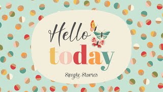 Simple Stories Hello Today Collection