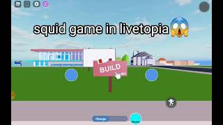 squid game in livetopia( no joke)