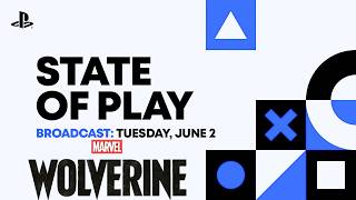 State of Play | June 2, 2026 | Marvel's Wolverine Gameplay & More!