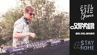 Feel The Groove #10 - Dennis Cartier [29.08.2020] #STAYHOME
