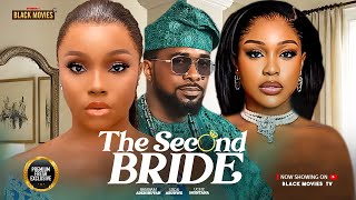 THE SECOND BRIDE (BAMBAM OLAWUNMI ADENIBUYAN, UZOR ARUKWE, UCHE MONTANA ) Latest Nigerian Movie 2025