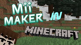 Mii MAKER in MINECRAFT