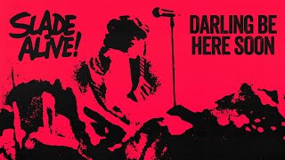 Slade - Darling Be Home Soon (Slade Alive!) [Official Audio]