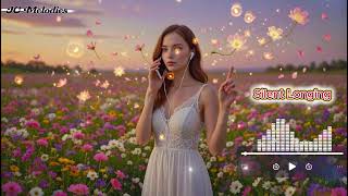 《Silent Longing》Beautiful & Heartfelt Sad Love Songs | Easy-Listening Touching Lyrics Melodies ❤️‍🩹🎈