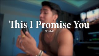 This I Promise You by NSYNC | Edwin Hurry Jr. (Cover)