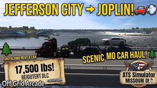 Hauling 17,500 lbs of Cars! 🛣️ Jefferson City to Joplin | ATS Freightliner