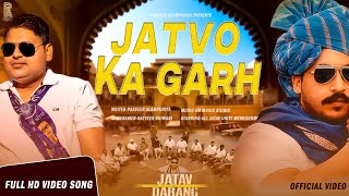 JATVO KA GARH ( NEW HARYANVI SONG 2025) PARVEEN ALAMPURIYA PRESENTS 
