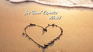 Joe "Bean" Esposito - Afraid (Official Lyric Video)