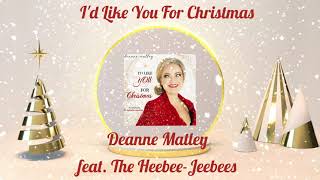 I'd Like You For Christmas - Julie London (Cover) by Deanne Matley feat. The Heebee-Jeebees