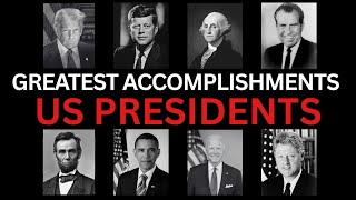 Every U.S. President’s Greatest Accomplishment | US History for Sleep