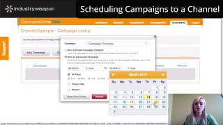 Scheduling Campaigns to a Channel