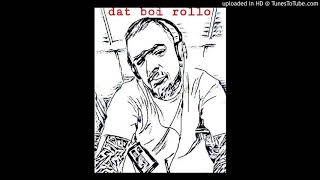 MR BIG FREESTYLE [ DAT BOI ROLLO]