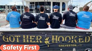 Safety First | Welcome Aboard "Got Her Hooked"