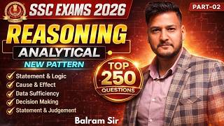 SSC Exams 2026 | Analytical Reasoning Statement Based | Top 250 Questions | Part-2 | Balram Sir #ssc