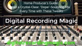 Home Producer's Guide To Crystal Clear Mix Without Expensive Hardware