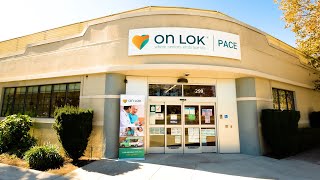 On Lok PACE San Jose Center Video Tour | What is On Lok PACE? | On Lok