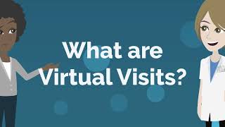 Virtual Visit Overview